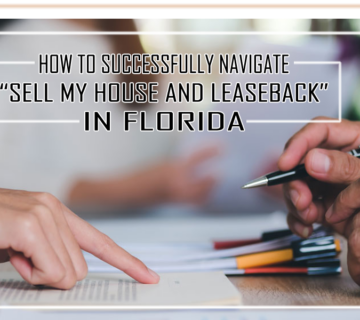 How to Successfully Navigate “Sell My House and Leaseback” in Florida